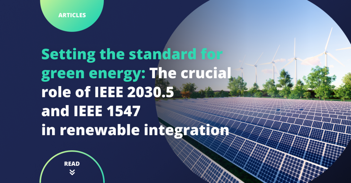 Setting the standard for green energy: the crucial role of IEEE 2030.5 ...