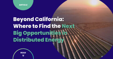 Beyond California: Where to Find the Next Big Opportunities in Distributed Energy