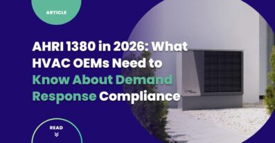 AHRI 1380 HVAC demand response compliance timeline showing protocol stack and certification milestones for OEMs in 2026