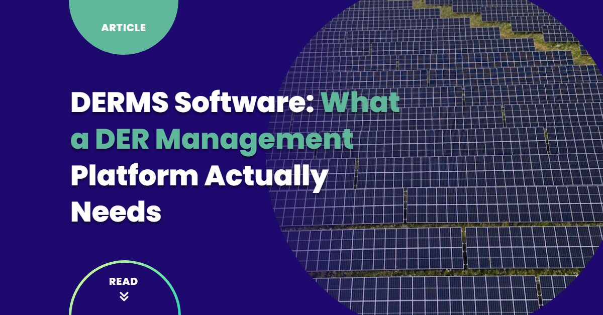Open Source Derms DERMS Software: What a DER Management Platform Actually Needs