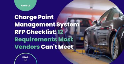Charge point management system RFP checklist for CPOs evaluating EV charging software requirements across multi-site networks