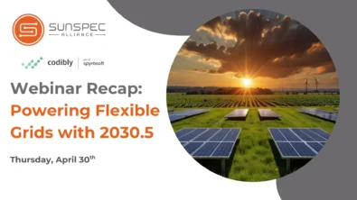 SunSpec Alliance and Codibly webinar recap cover: Powering Flexible Grids with 2030.5, April 30, 2026